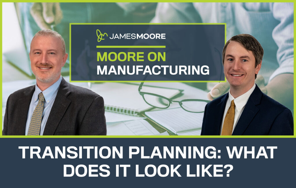 Moore on Manufacturing - Transition Planning: What Does it Look Like?