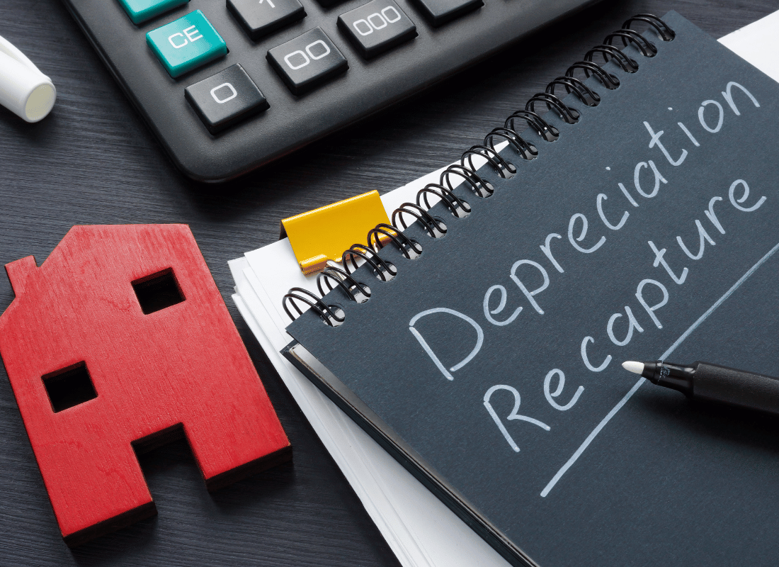 Everything Real Estate Investors Need to Know About Depreciation Recapture