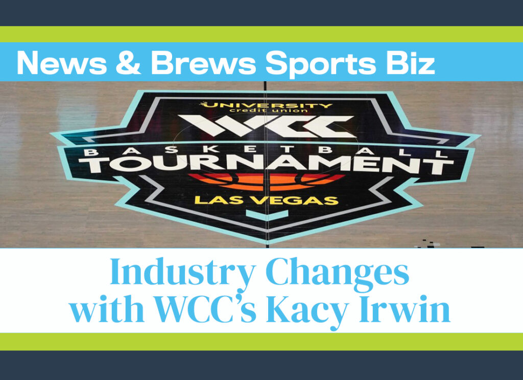 News and Brews Sports Biz with Kacy Irwin placeholder graphic for the September 2024 edition