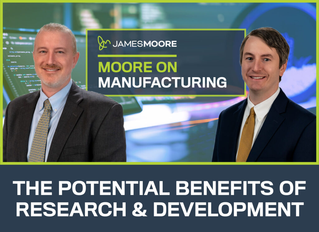 Mike Sibley, CPA, and Kevin Golden, CPA, pictured in front of a technology-themed background with the James Moore logo and the title 'Moore on Manufacturing: The Potential Benefits of Research & Development.'