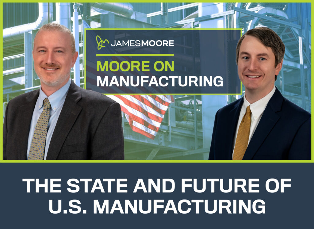 Headshots of Mike Sibley, CPA, and Kevin Golden, CPA, featured in a graphic for the 'Moore on Manufacturing' series, discussing the state and future of U.S. manufacturing.