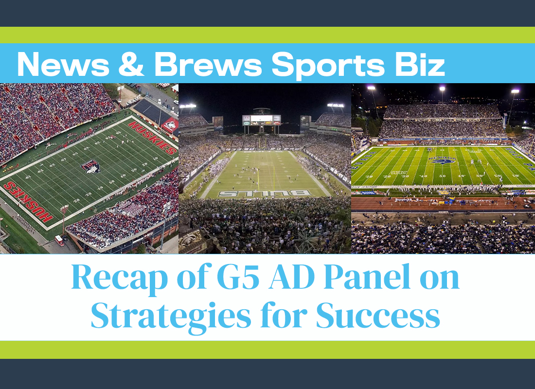 News & Brews Sports Biz: Recap of G5 AD Panel on Strategies for Success