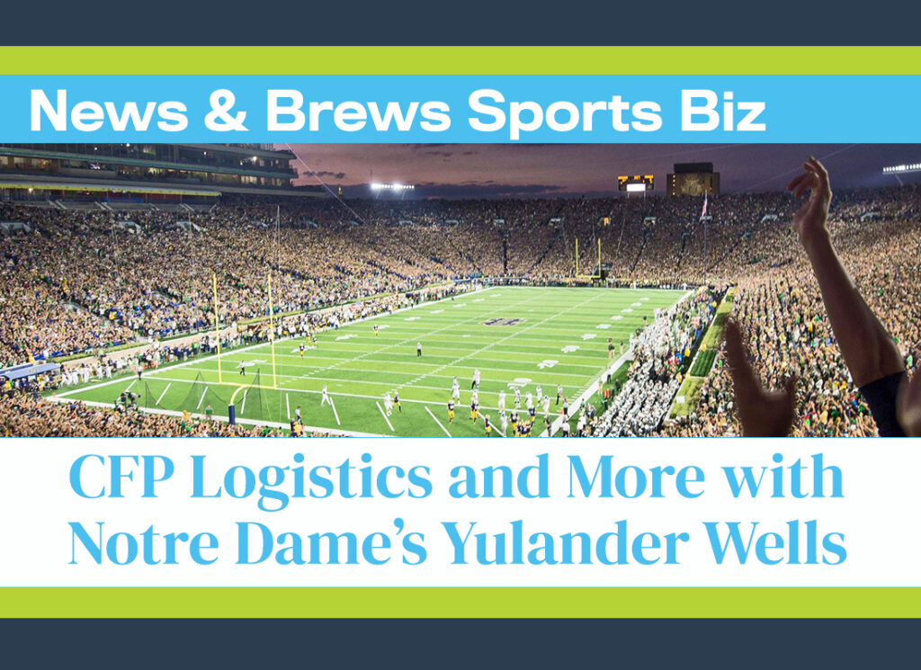 News & Brews Sports Biz podcast graphic for March 2025, featuring a microphone, sports-themed elements, and the James Moore logo. POdcast centers on CFP Logistics and More with Notre Dame’s Yulander Wells..